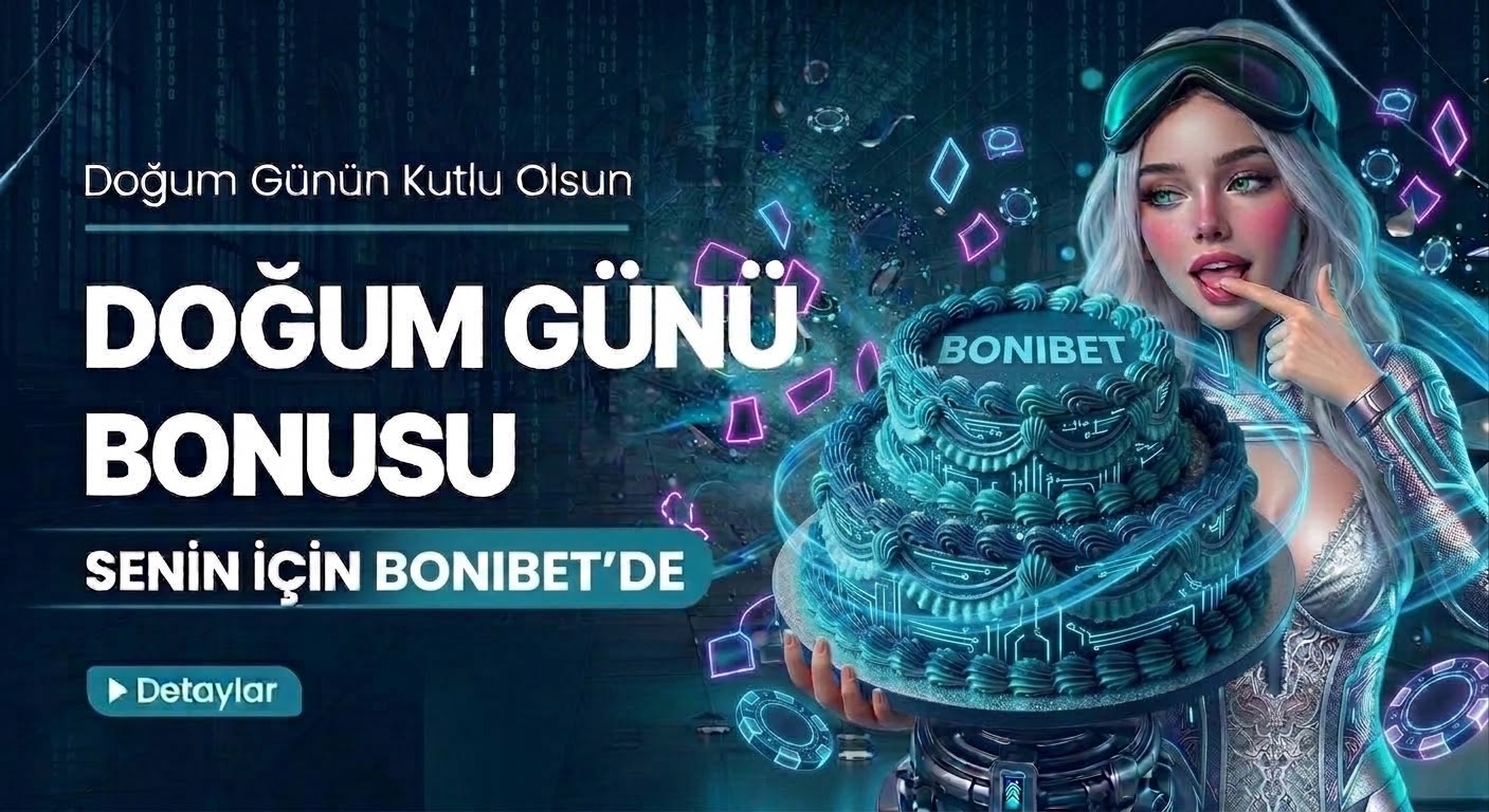 DOĞUM GÜNÜ BONUSU 